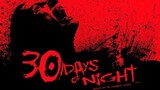 แนะนำหนังน่าดูเรื่อง  30 Days of Night 2007 30 ราตรี ผีแหกนรก