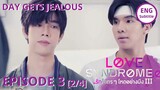 Love Syndrome Ep.3 [2/4]  | ENG SUB รักโคตร ๆ โหดอย่างมึง III | #FrankLee Love Syndrome The Series