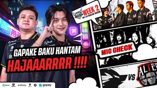 GA PAKE BAKU HAMTAM, HAJAAARRR !!!! - MIC CHECK ONIC VS AE MPLID SEASON 13 WEEK 2