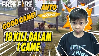 BEST RECORD BOCIL 18 KILL DALAM 1 GAMEPLAY! - GARENA FREE FIRE