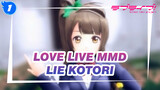 Lie - Kotori | Love Live MMD_1