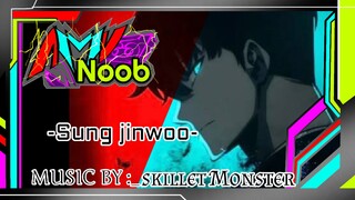 [AMV.Noob] Sung jinwoo "awal dari sebuah luka"