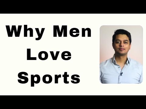 The Psychology of Men’s Love for Sports