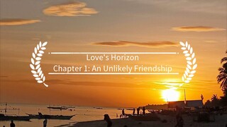 Story Title: Love's Horizon Chapter 1: An Unlikely Friendship