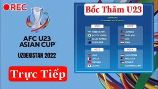 TRỰC TIẾP: LỄ BỐC THĂM CHIA BẢNG VCK U23 CHÂU Á 2022 | Xem Tại Đâu?