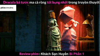 Tóm tắt phim Khách sạn huyền bí 1 phần 2 #phimreview
