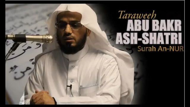 24. Surah An-Nur 64 Ayat - Abu Bakr Al Shatri