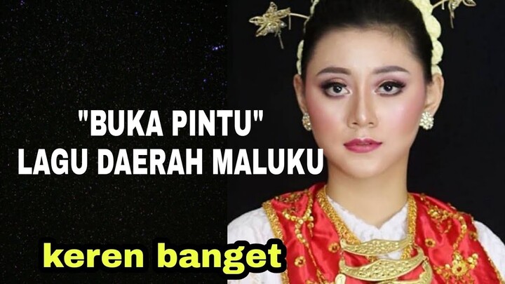 Buka Pintu - Lagu Daerah Maluku | Lirik - Viral