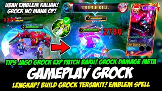 CARA MAIN GROCK BUFF + EXP GROCK NO MANA JADI OP❗BUILD GROCK TERSAKIT 2024❗GAMEPLAY GROCK TERBARU