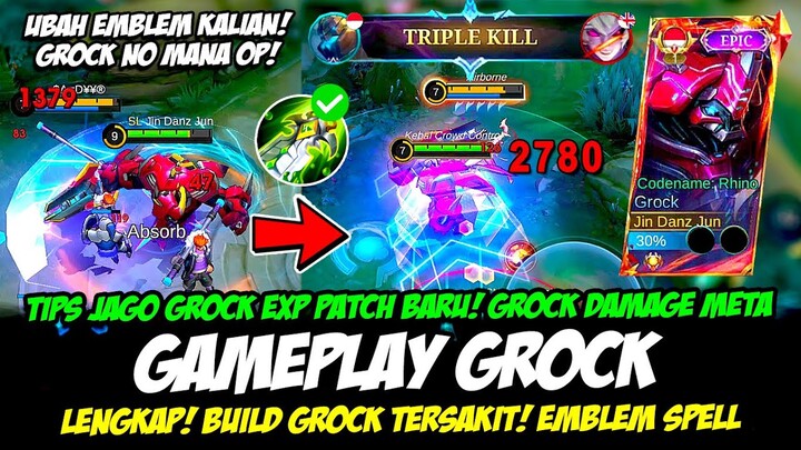 CARA MAIN GROCK BUFF + EXP GROCK NO MANA JADI OP❗BUILD GROCK TERSAKIT 2024❗GAMEPLAY GROCK TERBARU