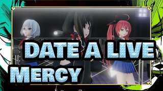 DATE A LIVE|[MMD] Mercy