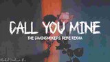 The Chainsmokers, Bebe RexhaCALL YOU MINE
