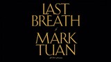 Mark Tuan - Last Breath