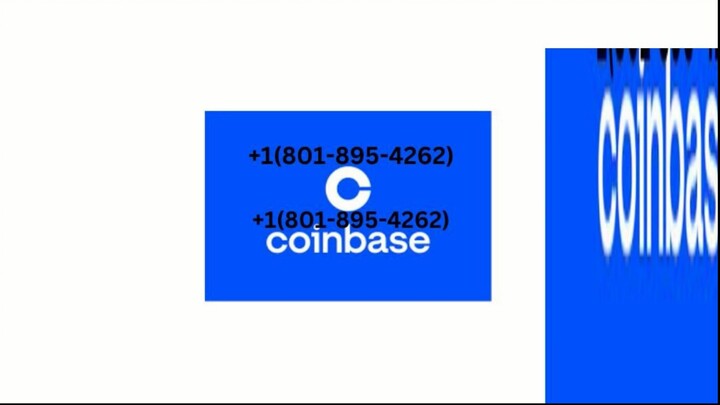 Coinbase😁customer support !😊 number 😍😍(1-801-895-4262)😍😍 - Bilibili
