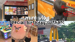 NURUTIN 3 PERMINTAAN SULTHAN!🙀 – Mini Vlog Real Life Special Ulang tahun Sulthann !🎈🎁 –