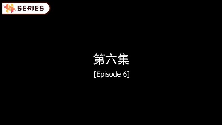 ENDLESS LOVE (Chinese) Episode 6