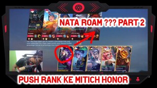 Push Rank Ke Mytich Honor... Nata Roam?? Part 2