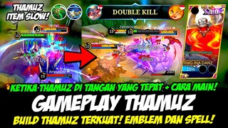 TUTORIAL THAMUZ TERBARU❗ CARA MAIN THAMUZ EXP❗ BUILD THAMUZ PALING SAKIT❗ GAMEPLAY THAMUZ TOP GLOBAL