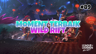 Moment Tebaik #89 | League Of Legends : Wild Rift Indonesia