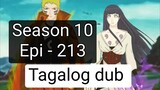 Episode 213 + Season 10 + Naruto shippuden + Tagalog dub