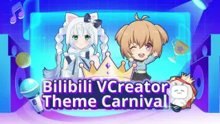 Bilibili VCreators Theme Carniva-Highlights Edit