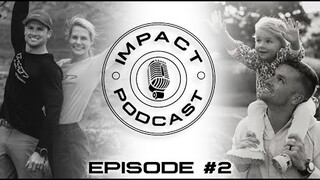 Enjoy The Journey | #2 - IMPACT PODCAST