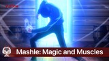 Mashle magic and muscles (Demo Tập 1)