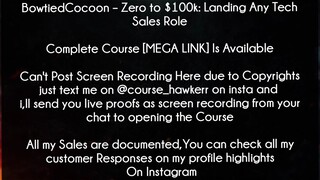 BowtiedCocoon Course Zero to $100k: Landing Any Tech Sales Role Download