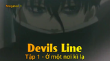 Devils Line Tập 1 - Ở một nơi kì lạ