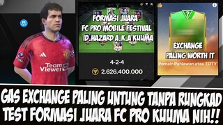 EXCHANGE PALING WORTH IT!! TEST FORMASI JUARA FC PRO MOBILE KUUMA 424 EA SPORT FC MOBILE | PERKORO