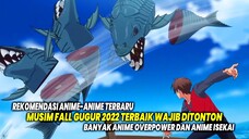 LAGI-LAGI ANIME OVERPOWER & ISEKAI! Inilah 10 Anime Baru Fall 2022 Terbaik yang Wajib Kamu Tonton!