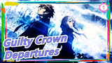 [Guilty Crown ED] Departures~ Song Of Love For You [Sayu]_1