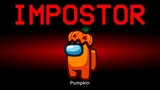 Among Us but the Impostor is Pumpkin (Halloween)