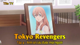 Tokyo Revengers Tập 4 - Anh sẽ cứu được mọi người