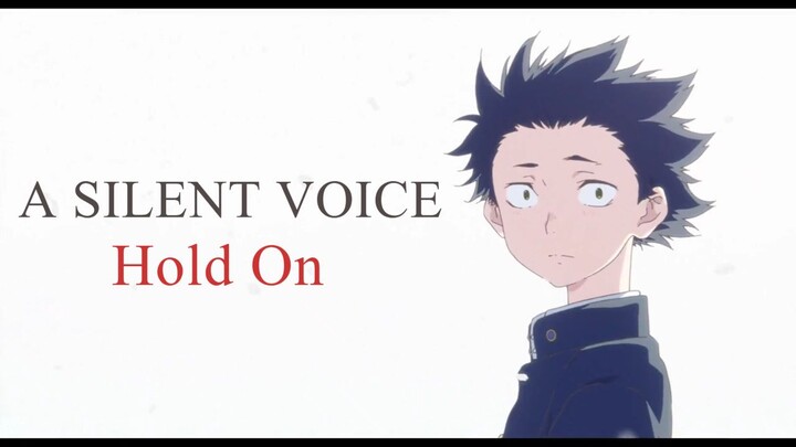A Silent Voice • Hold On