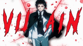 Villain -「AMV」- Anime MV