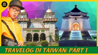 VLOG  BUDIEY DI TAIWAN - PART 1: CHIANG KAI-SHEK MEMORIAL HALL & MASJID BESAR TAIWAN #SALAMTAIWAN