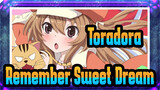 [Toradora! AMV] Do You Still Remember That Sweet Dream of Toradora!