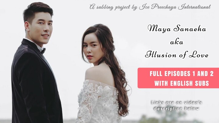 [FMV + Engsub links] มายาเสน่หา Maya Sanaeha | Ken Phupoom x Ice Preechaya