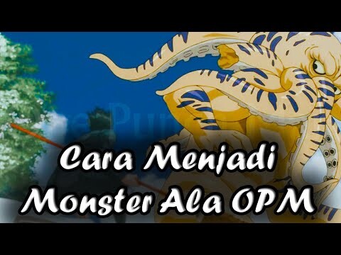 Cara Menjadi Monster Ala One Punch Man