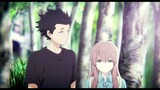 A Silent Voice「AMV」- On My Way 🌸