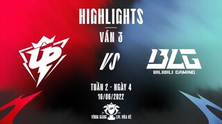 UP vs BLG | Highlights - Game 3 | Tuần 2 Ngày 4 | LPL Mùa Hè 2022