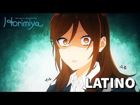 Hori celosa - Doblaje Latino | Horimiya Latino