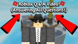 Roblox Q & A Video! (Answering All Questions!)