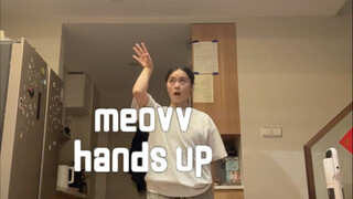 慢速跳再加速？？/meovv/hands up翻跳