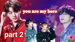 you are my hero💗 || part 2 || taekook yoonmin💜 love story ll #taekook #yoonmin #bts