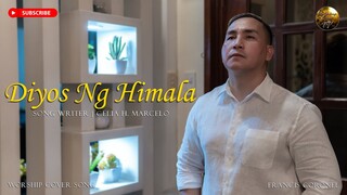 DIYOS NG HIMALA -  FRANCIS CORONEL 2023 COVERS | Christian Worship Songs