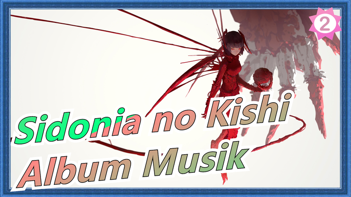 Sidonia no Kishi | Album Musik [320k Flac]_B2