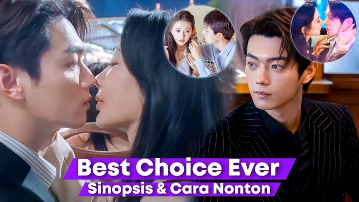 Best Choice Ever - Chinese Drama Sub Indo Full Episode 1 - 37