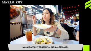 Malaysia Street Food Petaling Enak Banget Part 2